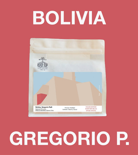 Rooftop Coffee Roasters - Bolivia, Gregorio Palli